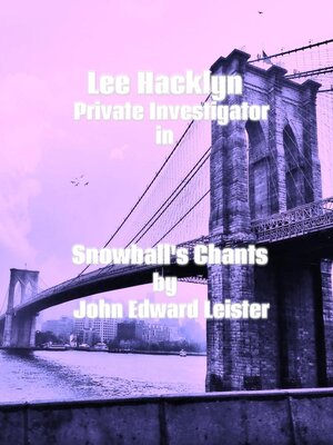 cover image of Lee Hacklyn Private Investigator in Snowball's Chants
